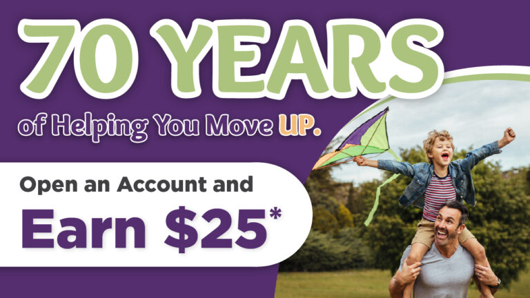 Alt text: "Celebrating 70 years, promotional ad with 'Open an Account and Earn $25'. Smiling child on a man's shoulders holding a kite in a sunny park."